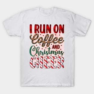 I run on coffee and Christmas cheer; coffee drinker; coffee addict; caffeine addict; coffee lover; caffeine; Xmas; Christmas; busy; Christmas cheer; mom; mum; mother; wife; gift for her; Christmas party; Christmas shirt; funny; T-Shirt